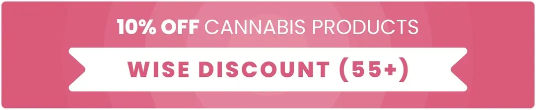 10% Off Cannabis Products Wise Discount 55+
